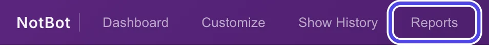 The purple bar at the top of NotBot with the Reports tab circled.