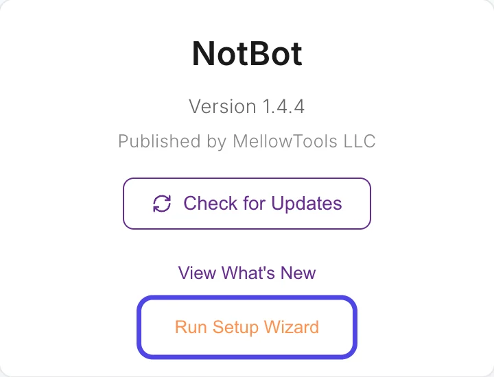 The About tab of the Settings panel showing NotBot, its version, the Check for Updates button, View What's New, and Run Setup Wizard circled at the bottom.