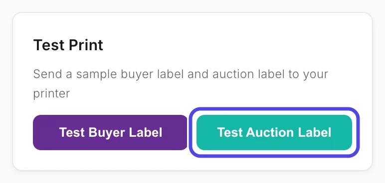 The Test Print card with the Test Auction Label button circled, next to the Test Buyer Label button.