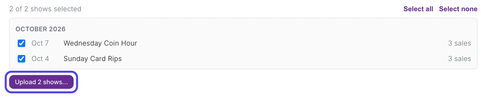 The bottom of the Past shows list with the purple Upload 2 shows button circled.
