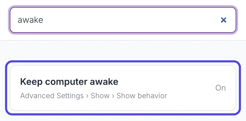 The drawer's Search all settings box with awake typed in, and the result Keep computer awake, on Advanced Settings › Show › Show behavior and set to On, circled.