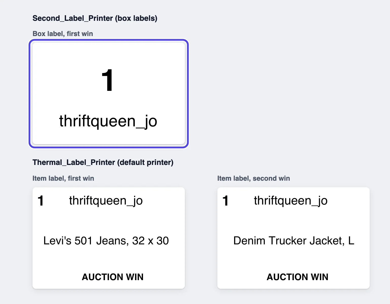 The labels each printer printed. Second_Label_Printer: one box label, number 1, thriftqueen_jo. Thermal_Label_Printer: two item labels for thriftqueen_jo, the jeans and the jacket.
