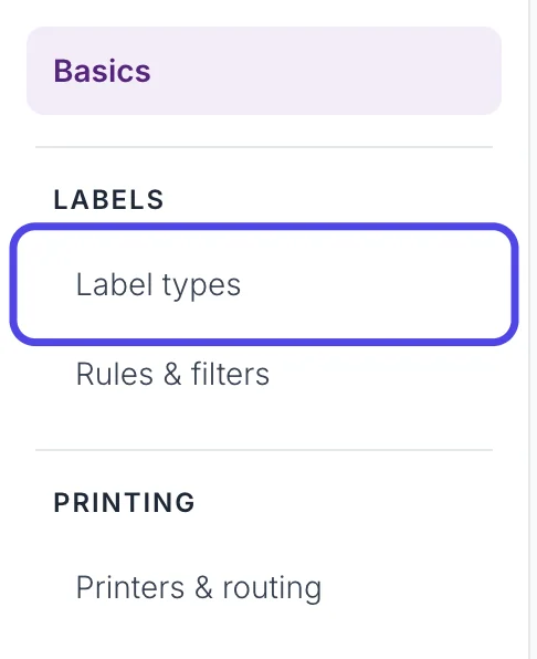 The Advanced Settings list on the left with Basics, then Label types and Rules & filters under LABELS. Label types is circled.